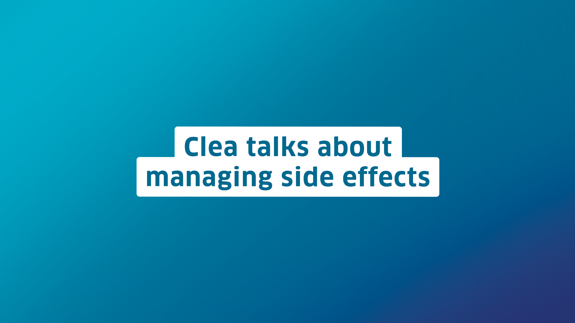 Clea and Dr. Park talk about Managing the Side Effects of Verzenio